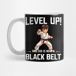 Level Up This Kid Is Now A Black Belt - Karate Martial Arts Mug